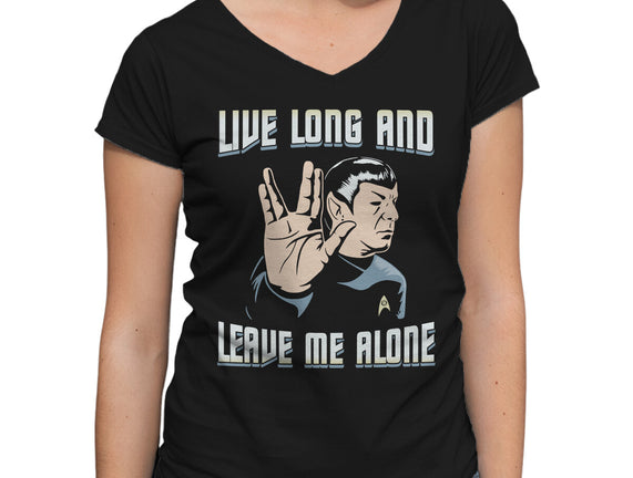 Live Long And Leave Me Alone