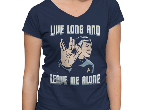 Live Long And Leave Me Alone