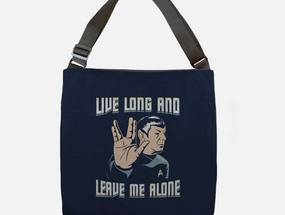 Live Long And Leave Me Alone