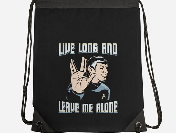 Live Long And Leave Me Alone
