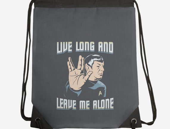 Live Long And Leave Me Alone