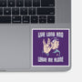 Live Long And Leave Me Alone-None-Glossy-Sticker-NMdesign