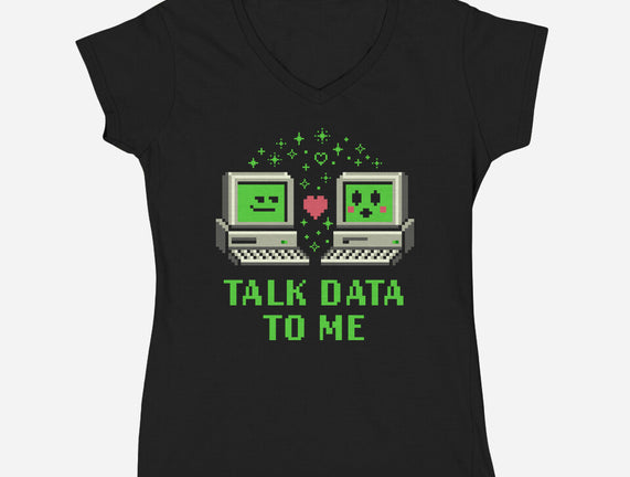 Talk Data To Me
