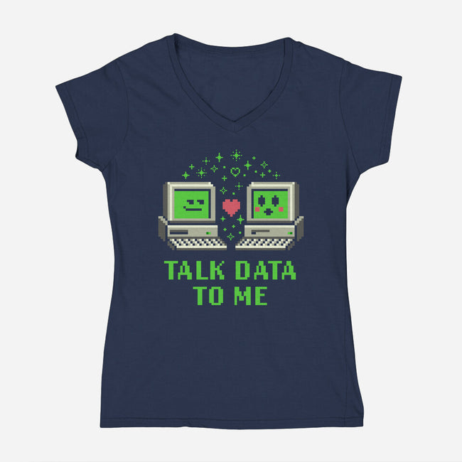 Talk Data To Me-Womens-V-Neck-Tee-Herk Up Tees