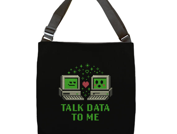 Talk Data To Me