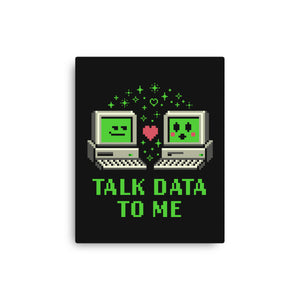 Talk Data To Me