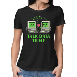 Talk Data To Me