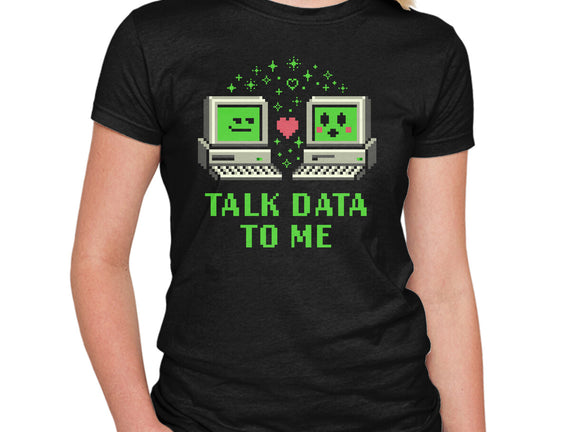 Talk Data To Me