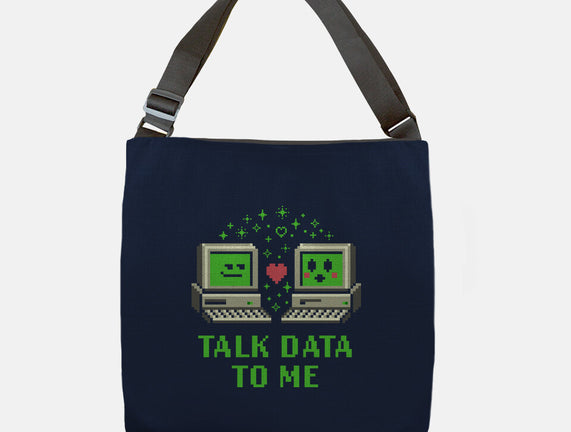 Talk Data To Me
