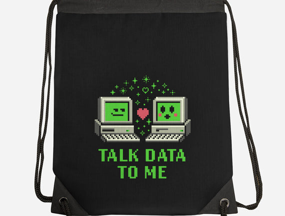 Talk Data To Me