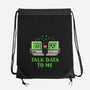 Talk Data To Me-None-Drawstring-Bag-Herk Up Tees