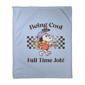 Being Cool Is My Full-Time Job