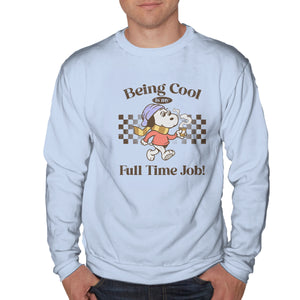 Being Cool Is My Full-Time Job