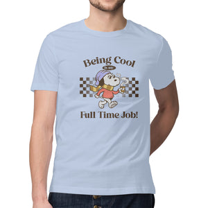 Being Cool Is My Full-Time Job