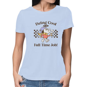 Being Cool Is My Full-Time Job