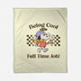 Being Cool Is My Full-Time Job-None-Fleece-Blanket-PopCultureWizard