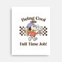 Being Cool Is My Full-Time Job-None-Stretched-Canvas-PopCultureWizard