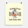 Being Cool Is My Full-Time Job-None-Matte-Poster-PopCultureWizard