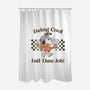 Being Cool Is My Full-Time Job-None-Polyester-Shower Curtain-PopCultureWizard