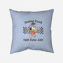 Being Cool Is My Full-Time Job-None-Removable Cover w Insert-Throw Pillow-PopCultureWizard
