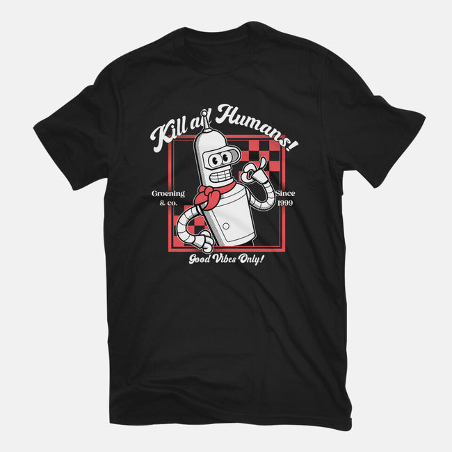 Kill All Humans Good Vibes Only-Mens-Heavyweight-Tee-PopCultureWizard