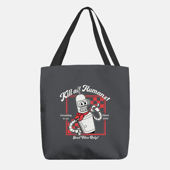 Kill All Humans Good Vibes Only-None-Basic Tote-Bag-PopCultureWizard