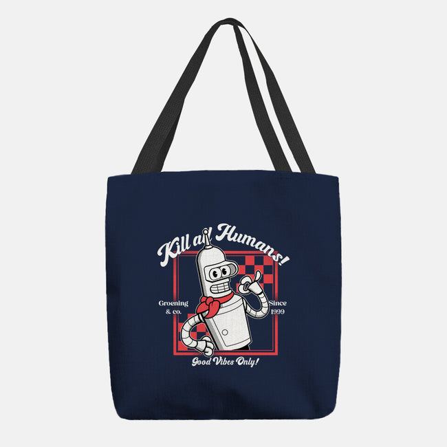 Kill All Humans Good Vibes Only-None-Basic Tote-Bag-PopCultureWizard
