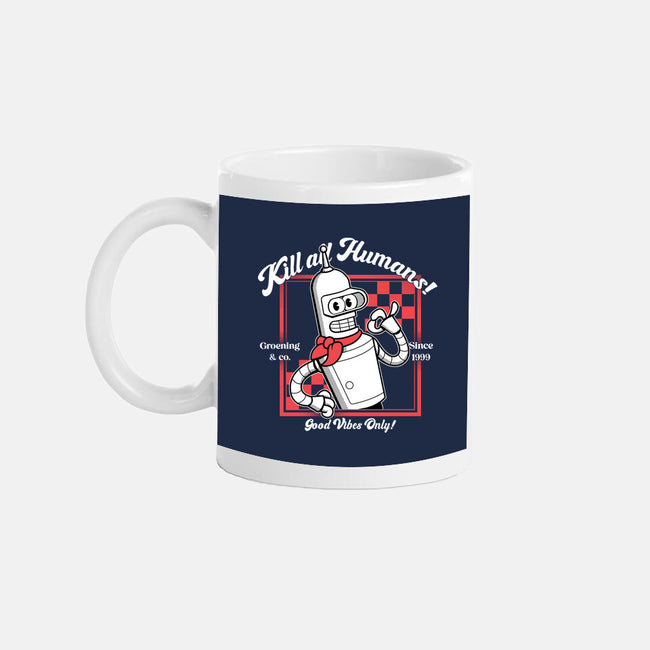Kill All Humans Good Vibes Only-None-Mug-Drinkware-PopCultureWizard