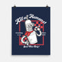 Kill All Humans Good Vibes Only-None-Matte-Poster-PopCultureWizard