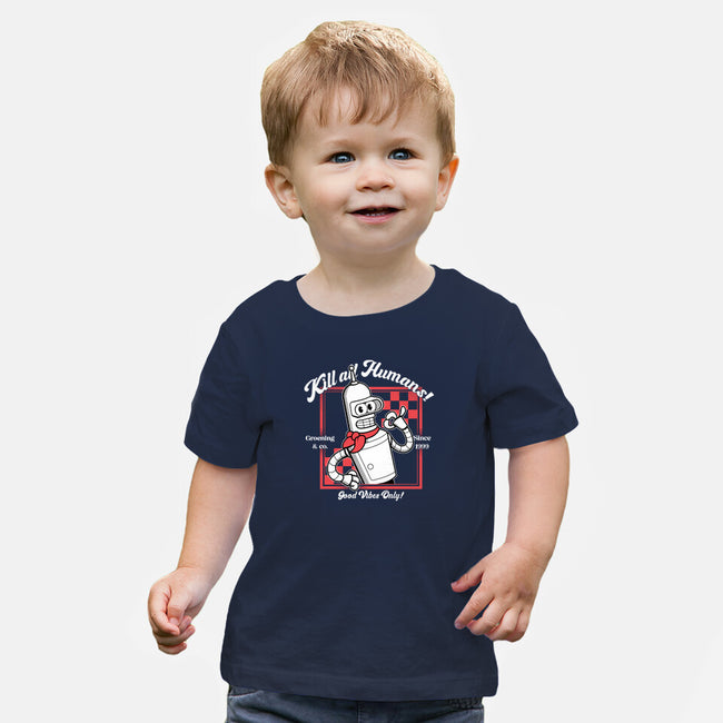 Kill All Humans Good Vibes Only-Baby-Basic-Tee-PopCultureWizard