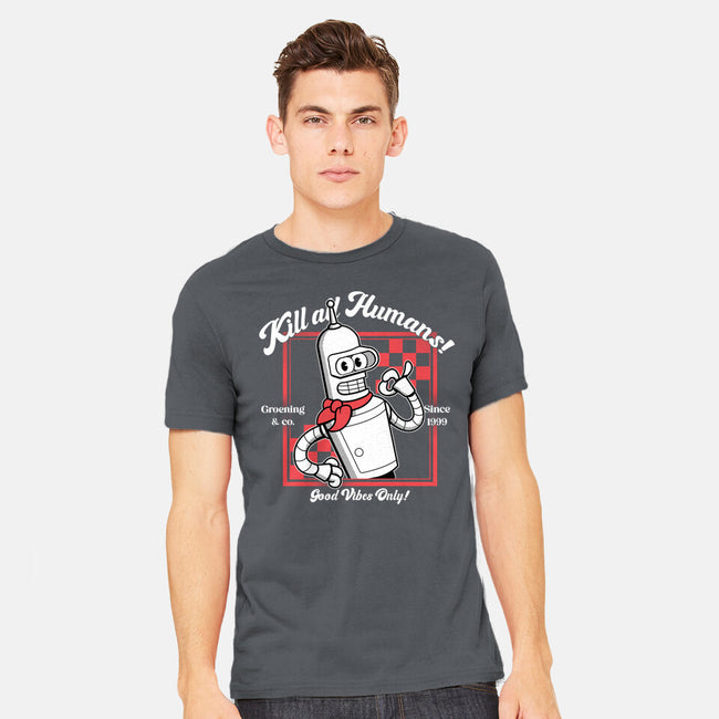 Kill All Humans Good Vibes Only-Mens-Heavyweight-Tee-PopCultureWizard