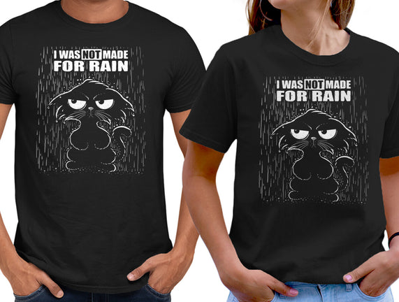 Not Made For Rain