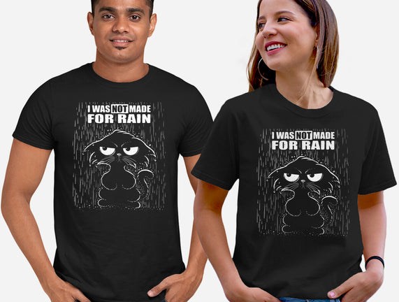 Not Made For Rain
