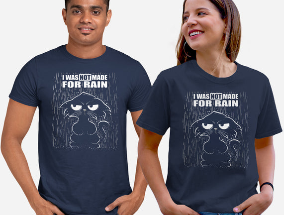 Not Made For Rain