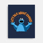 Let's Talk About Cookies-None-Stretched-Canvas-erion_designs