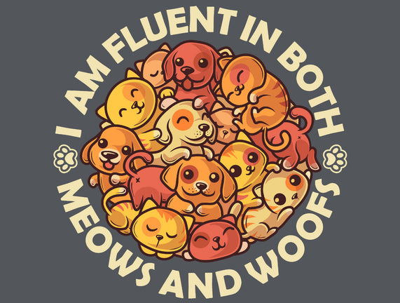 Fluent In Meows And Woofs