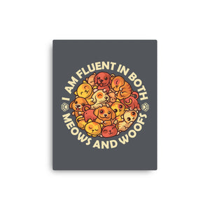 Fluent In Meows And Woofs