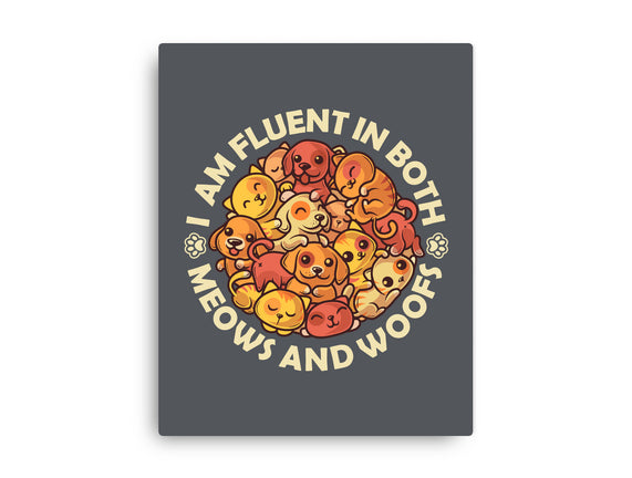 Fluent In Meows And Woofs