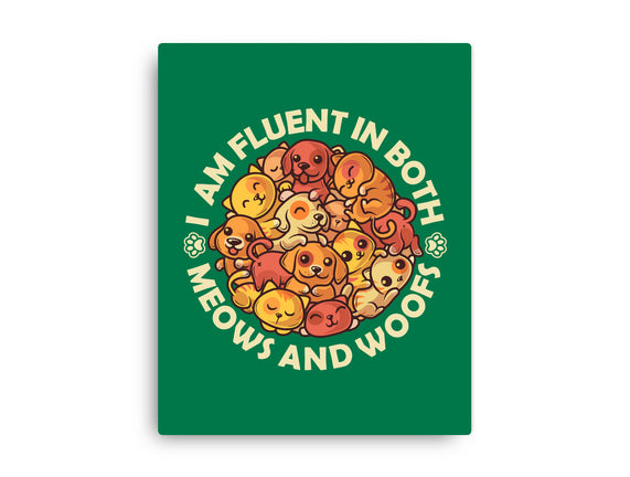 Fluent In Meows And Woofs