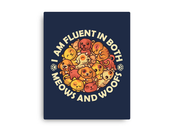Fluent In Meows And Woofs