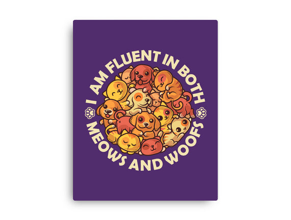 Fluent In Meows And Woofs