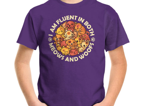 Fluent In Meows And Woofs