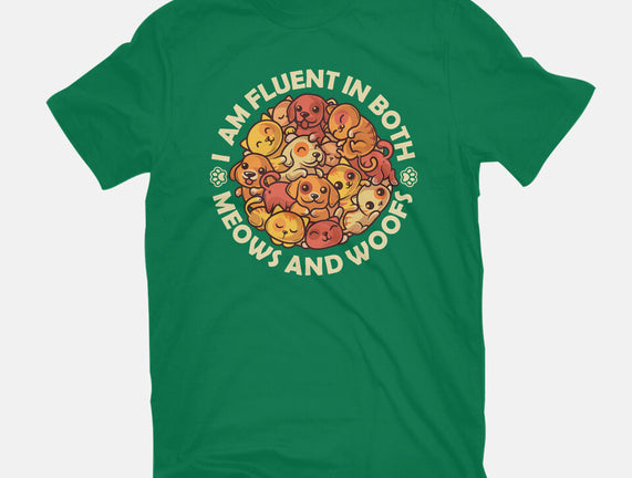 Fluent In Meows And Woofs