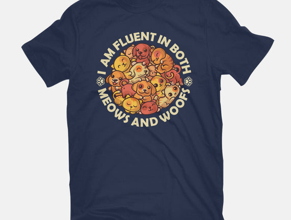 Fluent In Meows And Woofs