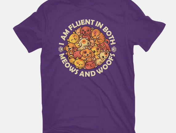 Fluent In Meows And Woofs
