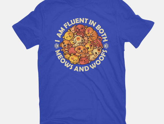 Fluent In Meows And Woofs