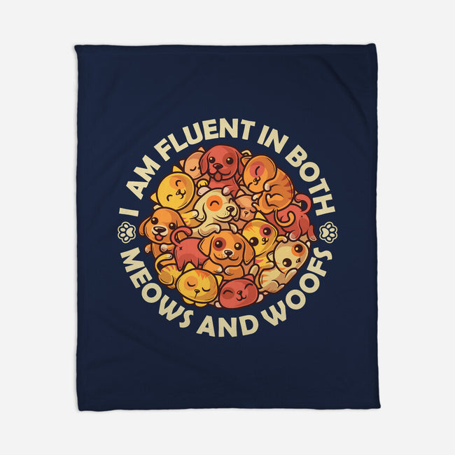 Fluent In Meows And Woofs-None-Fleece-Blanket-erion_designs