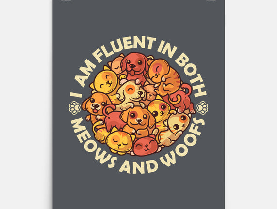 Fluent In Meows And Woofs