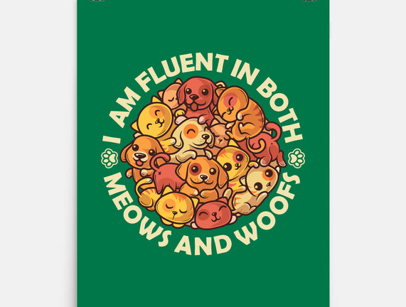 Fluent In Meows And Woofs