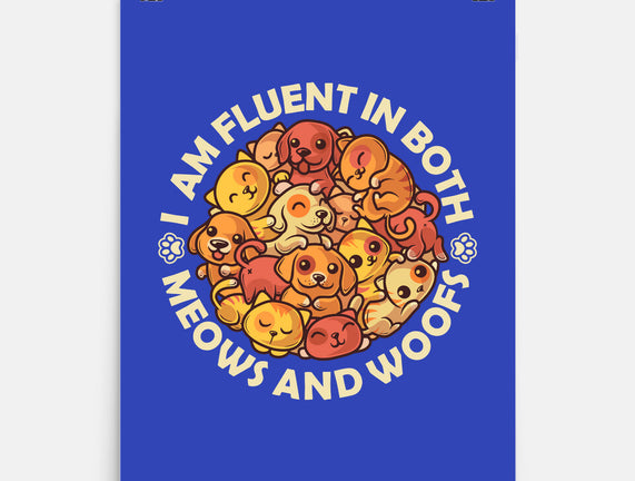 Fluent In Meows And Woofs